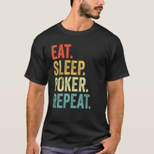 T-shirt Manger Sommeil Poker Répéter Joueur de Poker Vint