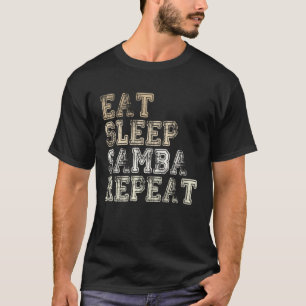 T-shirt Manger Sommeil Samba Répéter Musique Samba Danseur
