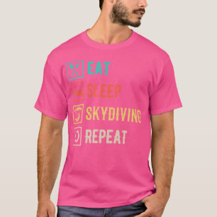 T-shirt Manger Sommeil Skydiving Répéter Parapente Skydive