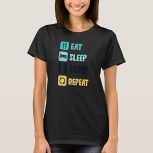 T-shirt Manger Surf de sommeil Surfer de répétition