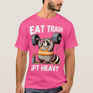 T-shirt Manger Trash Panda Lift Lourd Gras Raccoon Weightl