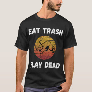 T-shirt Manger Trash Play Dead (Possum)