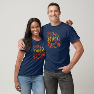 T-shirt Mangez Boire et ayez peur