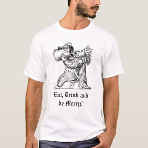 T-shirt Mangez, boisson et soyez joyeux !