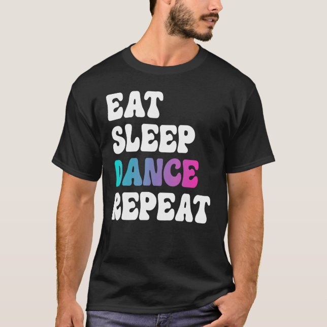 T-shirt Mangez Danser Dormir Répéter Danser Garçons Filles (Devant)