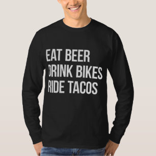 T-shirt Mangez De La Bière Boire Des Vélos Ride Tacos