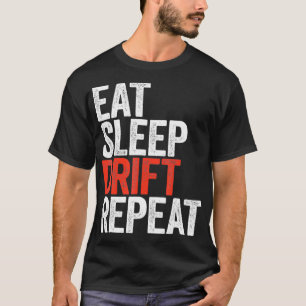 T-shirt Mangez Dérive Dormir Répétez Le Cadeau De Course D