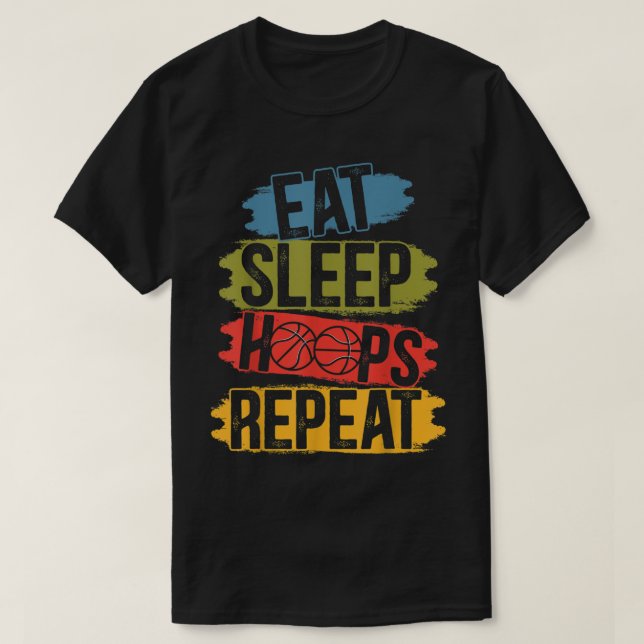 T-shirt Mangez des cerceaux de sommeil Répéter le panier d (Design devant)