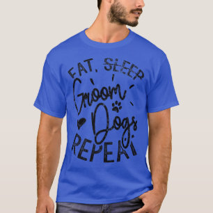 T-shirt Mangez des chiens de chambre Répéter, Groomer de c