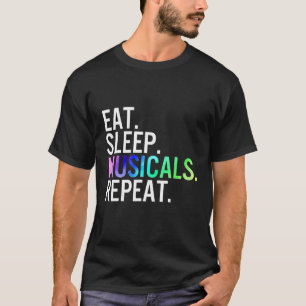 T-shirt Mangez des comédies musicales Répéter la musique T