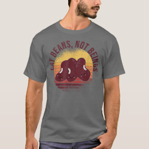 T-shirt Mangez des haricots pas des êtres - Fantaisie Vega