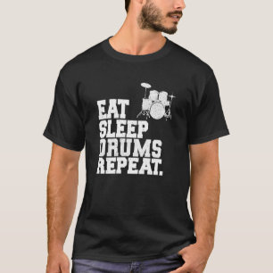 T-shirt Mangez des tambours de sommeil Répétez le tambour