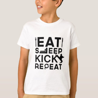 T-shirt Mangez, dormez, donnez un coup de pied, répétez