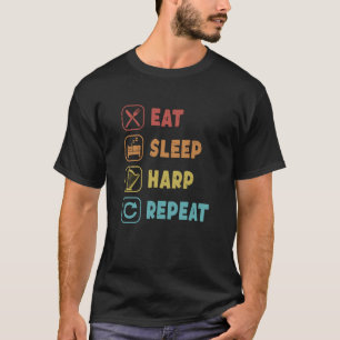 T-shirt Mangez Harpe de sommeil Répéter Harpe de pédale Ha