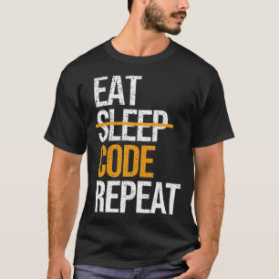 T-shirt Mangez le code de sommeil Répéter drôle développeu