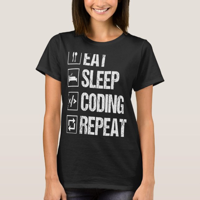 T-shirt Mangez le code de veille Répéter le programmeur d' (Devant)