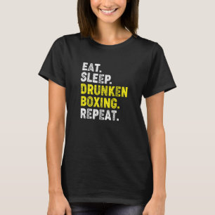T-shirt Mangez Le Sommeil Drunken Boxing Répétez. Kung Fu 