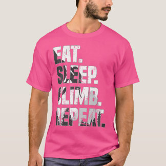 T-shirt Mangez le sommeil Grimpe Répétez l'Escalade de mon