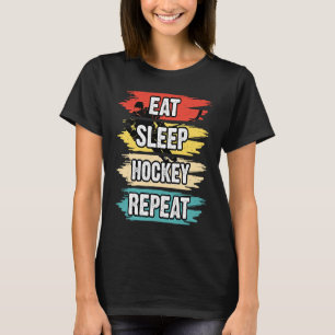 T-shirt Mangez le sommeil Hockey Répéter Funny Hockey sur