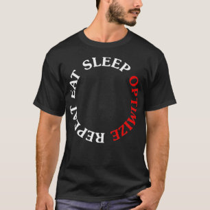 T-shirt Mangez le sommeil Optimiser Répéter Funny Internet