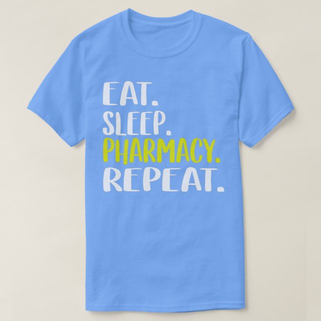 T-shirt Mangez le sommeil pharmacie Répéter 18 (Design devant)