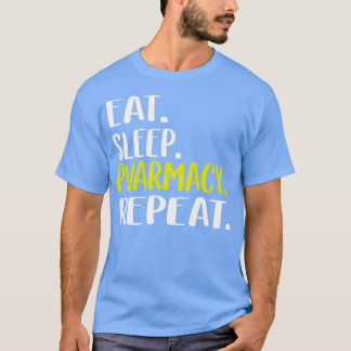 T-shirt Mangez le sommeil pharmacie Répéter 18