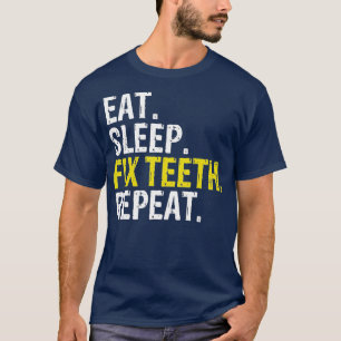 T-shirt Mangez le sommeil Réparez le dentiste répété