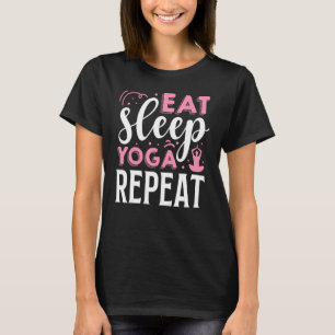 T-shirt Mangez le yoga du sommeil Répéter