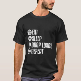 T-shirt Mangez les charges de gouttes de sommeil répétées