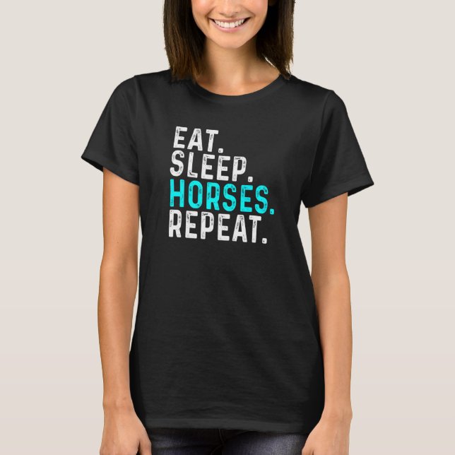 T-shirt Mangez les chevaux du sommeil Répéter l'équitation (Devant)