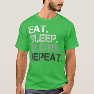 T-shirt Mangez les fentes de sommeil Répéter la machine à 