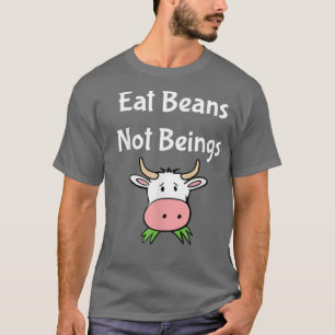 T-shirt Mangez les haricots non les êtres Vegan et végétar