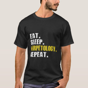 T-shirt Mangez l'herpétologie du sommeil Répéter Garder le