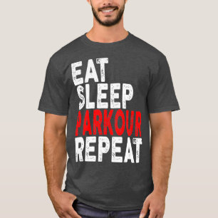 T-shirt Mangez Parkour dormant Répétez Parkour Tee