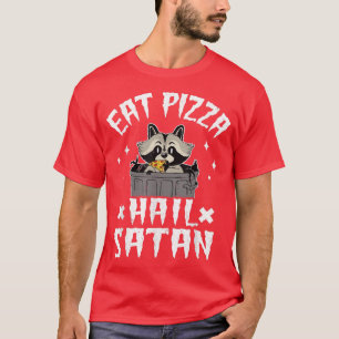 T-shirt Mangez Pizza Hail Satan Raccoon Mort Metal Rock Go