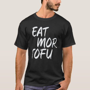 T-shirt Mangez Plus De Tofu Végétalien Légumes Sans Viande