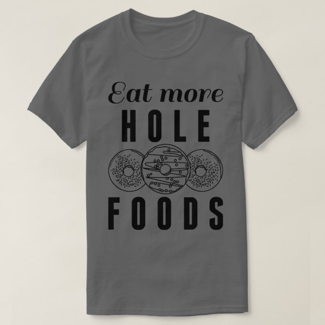 T-shirt Mangez plus Hole Foods 3 (Design devant)