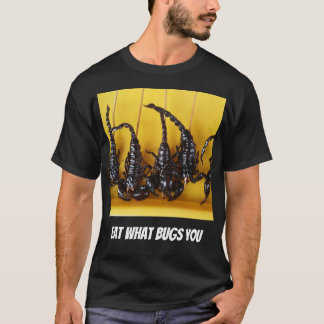 T-shirt Mangez quels insectes vous