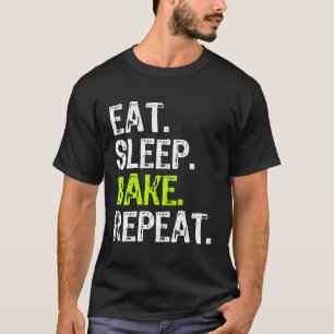 T-shirt Mangez Sleep Bake Répéter Boulangerie boulangerie