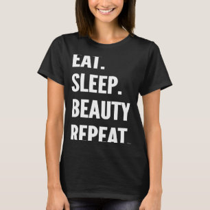 T-shirt Mangez Sleep Beauty Pageants Répéter Hobby Favori
