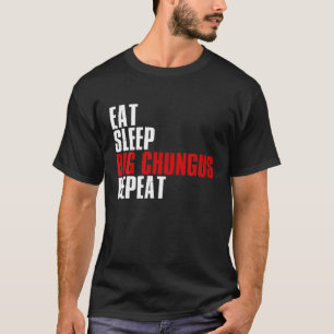 T-shirt Mangez Sleep Big Chungus Répéter T Shirt Chungus m