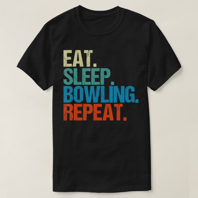 T-shirt Mangez Sleep Bowling Répéter Funny Bowler Bowl Cad (Design devant)