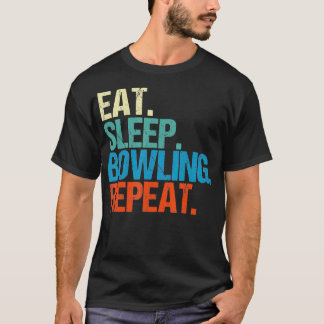 T-shirt Mangez Sleep Bowling Répéter Funny Bowler Bowl Cad