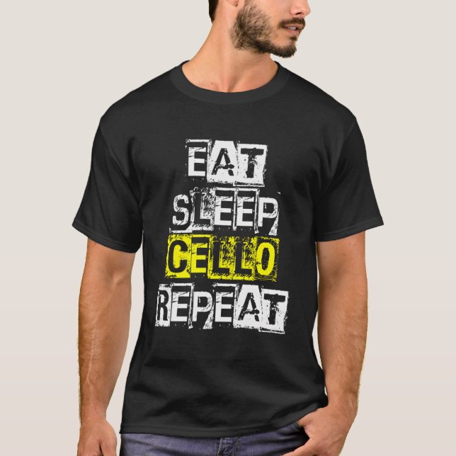 T-shirt Mangez Sleep Cello Repeat - Drôle Joueur Cello Cad (Devant)
