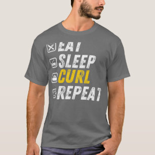 T-shirt Mangez Sleep Curl Funny Curling Cadeau