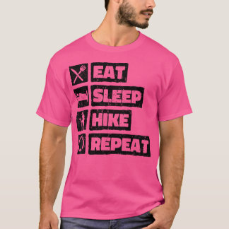T-shirt Mangez Sleep Hike Répéter. Randonnée drôle