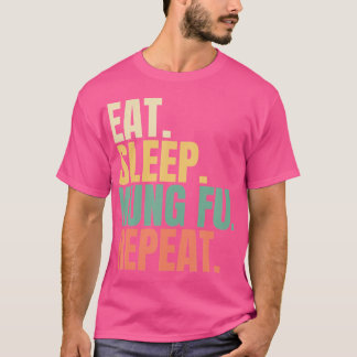 T-shirt Mangez Sleep Kung Fu Répéter