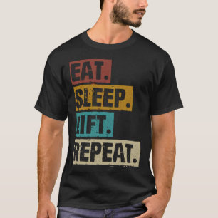 T-shirt Mangez Sleep Lift Répéter Weightlifter Weightlifte