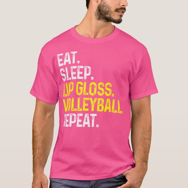 T-shirt Mangez Sleep Lip Gloss Volleyball Répéter Funny Vo (Devant)