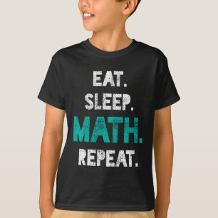 T-shirt Mangez Sleep Math Répéter Funny Math Enseignant Ca